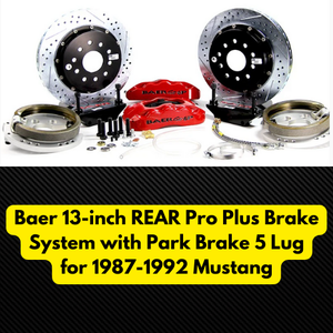 13-inch REAR Pro Plus Brake System with Park Brake 5 Lug 1987-1992